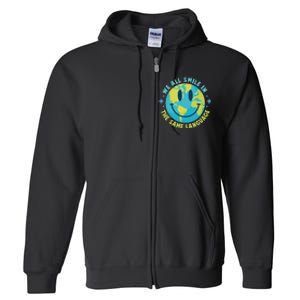 We All Smile In The Same Language Funny Esl Teacher Full Zip Hoodie