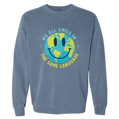 We All Smile In The Same Language Funny Esl Teacher Garment-Dyed Sweatshirt