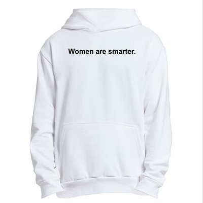 Women Are Smarter Urban Pullover Hoodie