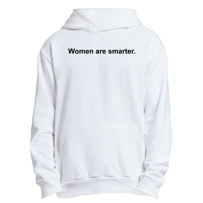 Women Are Smarter Urban Pullover Hoodie