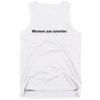 Women Are Smarter Tank Top