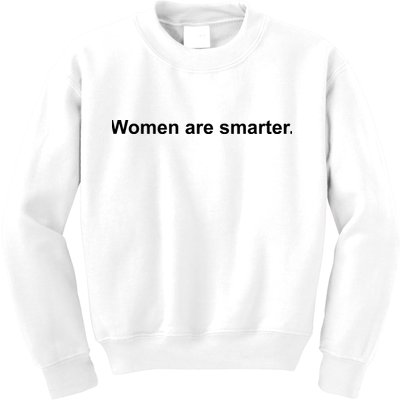 Women Are Smarter Kids Sweatshirt