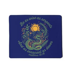 Wise As Serpents Innocent As Doves Christian Bible Verse Mousepad