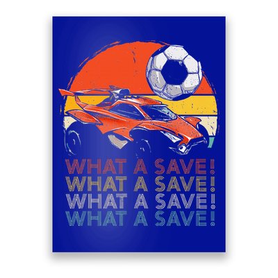 What A Save Retro Rocket Soccer Car Poster