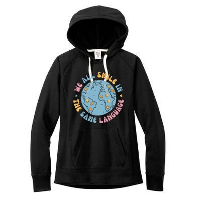 We All Smile In The Same Language Funny Esl Teacher Women's Fleece Hoodie