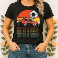 What A Save Vintage Retro Rocket Soccer Car Womens T-Shirt