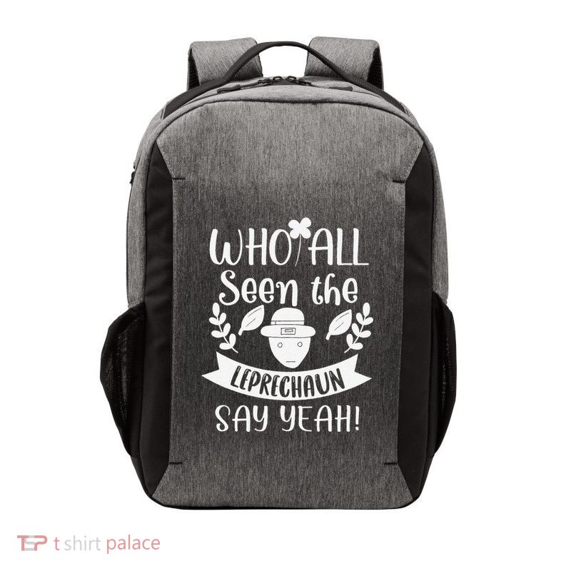 Who All Seen A Leprechaun Funny Saint Patricks Day Vector Backpack