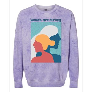 Women Are Strong Colorblast Crewneck Sweatshirt