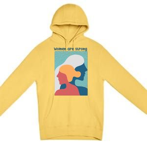 Women Are Strong Premium Pullover Hoodie