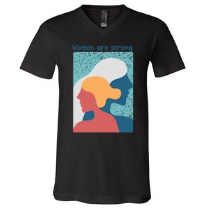 Women Are Strong V-Neck T-Shirt