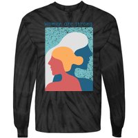 Women Are Strong Tie-Dye Long Sleeve Shirt