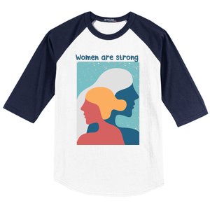 Women Are Strong Baseball Sleeve Shirt