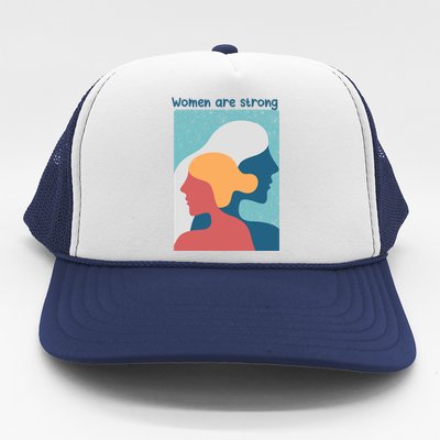 Women Are Strong Trucker Hat