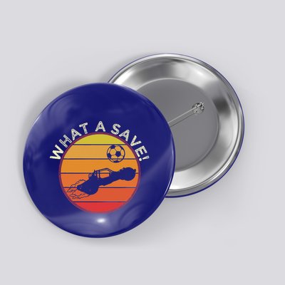 What A Save Vintage Rocket Soccer Car League Button