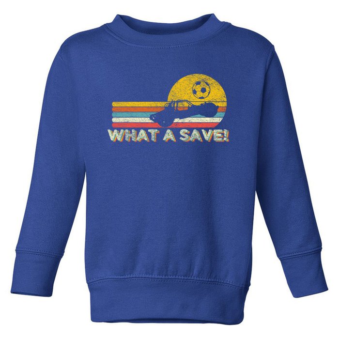 What A Save Vintage Retro Rocket Soccer Car League Gift Toddler Sweatshirt