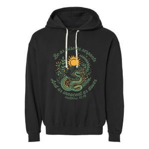 Wise As Serpents Innocent As Doves Christian Garment-Dyed Fleece Hoodie