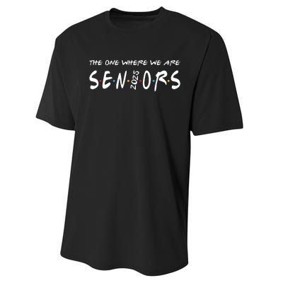 We Are Seniors 2025 Senior Senior Class Of 25 Friends Performance Sprint T-Shirt