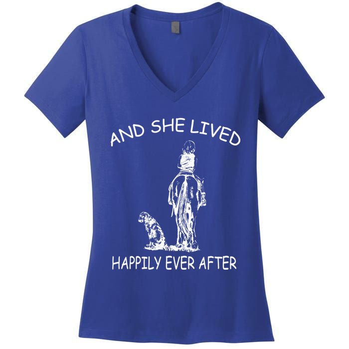 Wo's And She Lived Happily Ever After Funny Horse Dogs Gift Women's V-Neck T-Shirt