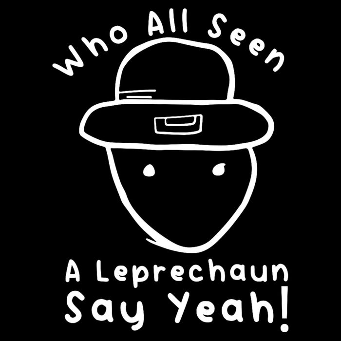 Who All Seen A Leprechaun Sketch Funny St PatrickS Day Impact Tech Backpack