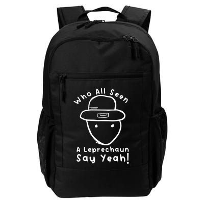 Who All Seen A Leprechaun Sketch Funny St PatrickS Day Backpack