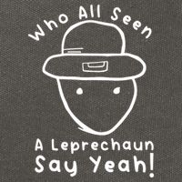 Who All Seen A Leprechaun Sketch Funny St PatrickS Day Cotton Canvas Backpack