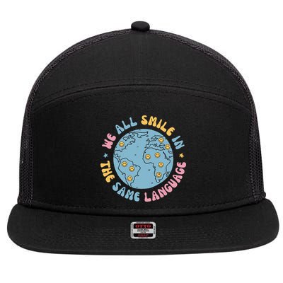 We All Smile In The Same Language Funny Esl Teacher 7 Panel Mesh Trucker Snapback Hat