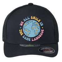 We All Smile In The Same Language Funny Esl Teacher Flexfit Unipanel Trucker Cap