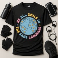 We All Smile In The Same Language Funny Esl Teacher Performance Shirt