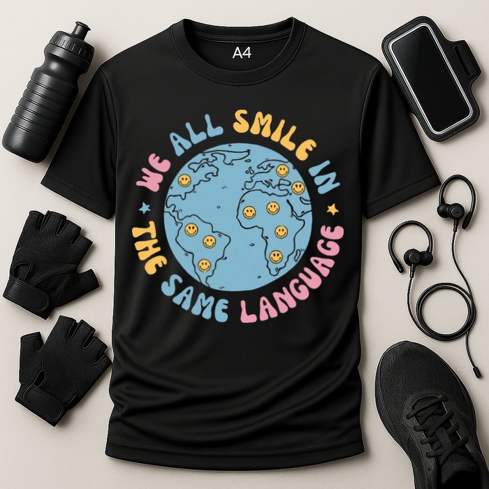 We All Smile In The Same Language Funny Esl Teacher Performance Shirt