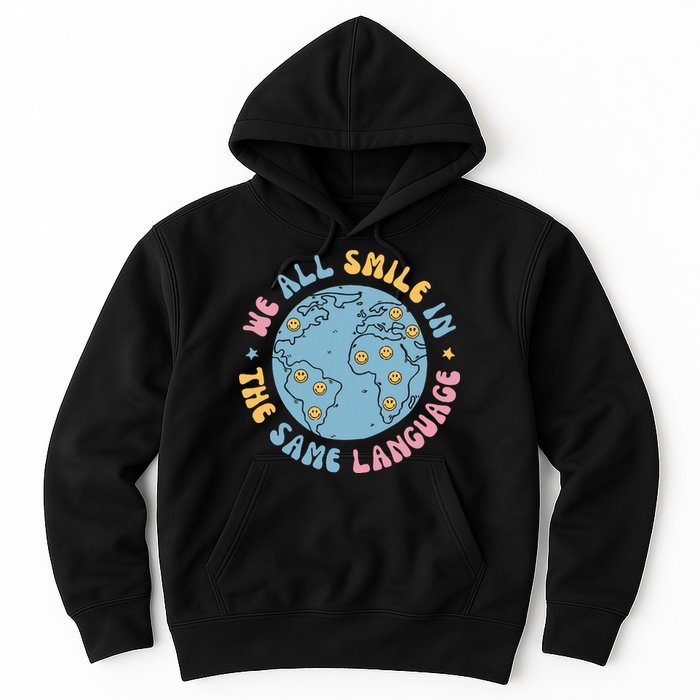 We All Smile In The Same Language Funny Esl Teacher Hoodie