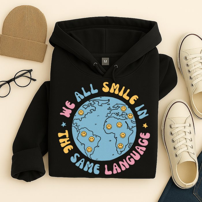 We All Smile In The Same Language Funny Esl Teacher Hoodie