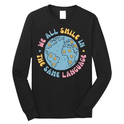 We All Smile In The Same Language Funny Esl Teacher Long Sleeve Shirt