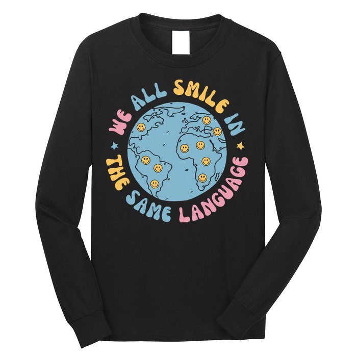 We All Smile In The Same Language Funny Esl Teacher Long Sleeve Shirt