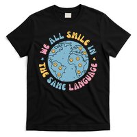 We All Smile In The Same Language Funny Esl Teacher T-Shirt