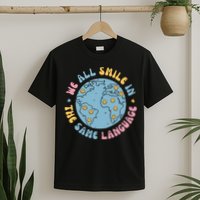 We All Smile In The Same Language Funny Esl Teacher T-Shirt