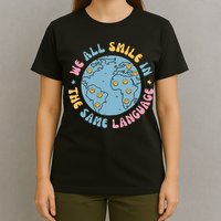 We All Smile In The Same Language Funny Esl Teacher T-Shirt