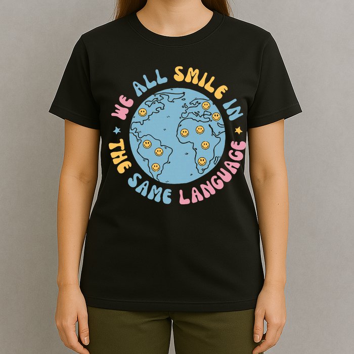 We All Smile In The Same Language Funny Esl Teacher T-Shirt