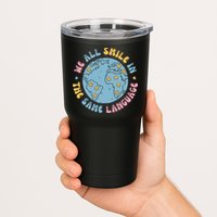 We All Smile In The Same Language Funny Esl Teacher Tumbler