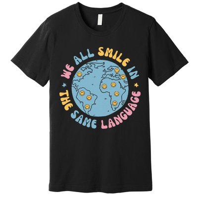 We All Smile In The Same Language Funny Esl Teacher Premium T-Shirt