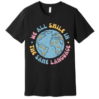 We All Smile In The Same Language Funny Esl Teacher Premium T-Shirt