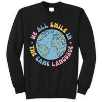We All Smile In The Same Language Funny Esl Teacher Tall Sweatshirt