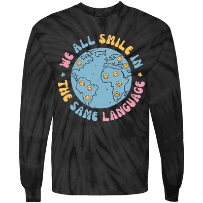 We All Smile In The Same Language Funny Esl Teacher Tie-Dye Long Sleeve Shirt