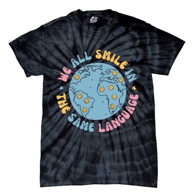 We All Smile In The Same Language Funny Esl Teacher Tie-Dye T-Shirt