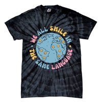 We All Smile In The Same Language Funny Esl Teacher Tie-Dye T-Shirt