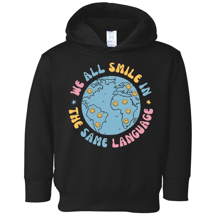 We All Smile In The Same Language Funny Esl Teacher Toddler Hoodie
