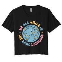 We All Smile In The Same Language Funny Esl Teacher Crop Top