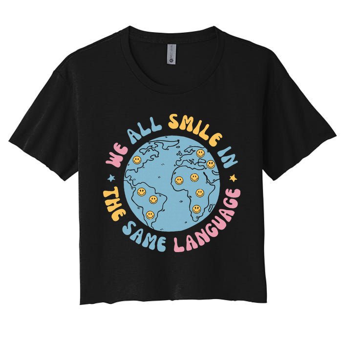 We All Smile In The Same Language Funny Esl Teacher Crop Top