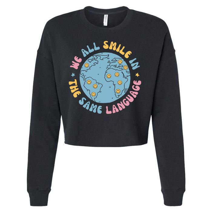 We All Smile In The Same Language Funny Esl Teacher Cropped Pullover Crew