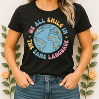 We All Smile In The Same Language Funny Esl Teacher Womens T-Shirt