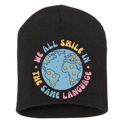 We All Smile In The Same Language Funny Esl Teacher Short Acrylic Beanie
